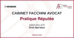 Décideurs / Leaders League 2025, pratique réputée en droit des baux, Cabinet FACCHINI Avocat